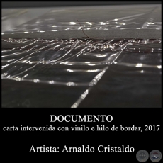 DOCUMENTO carta intervenida con vinilo e hilo de bordar - Instalacin de Arnaldo Cristaldo - Ao 2016